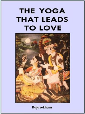 cover image of The Yoga That Leads to Love